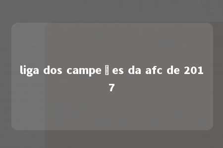 liga dos campeões da afc de 2017