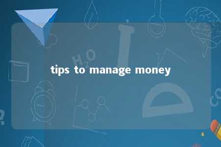 tips to manage money