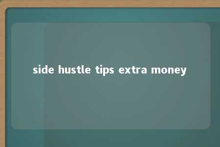 side hustle tips extra money